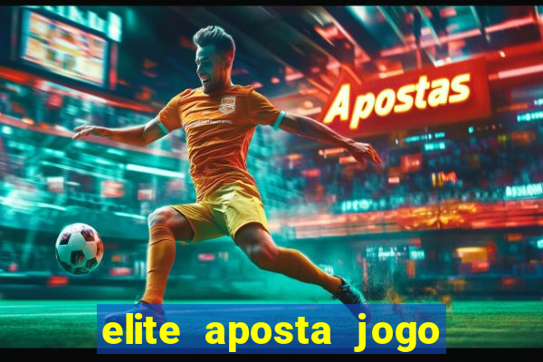 elite aposta jogo do bicho